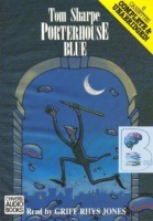 Porterhouse Blue written by Tom Sharpe performed by Griff Rhys Jones on Cassette (Unabridged)